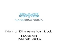 Attorneys Oded Har-Even, David Huberman and Robert Condon represented Nano Dimension Ltd.